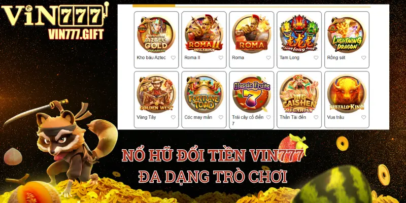 Nổ hũ đổi thưởng Vin777 kho game chơi không chán