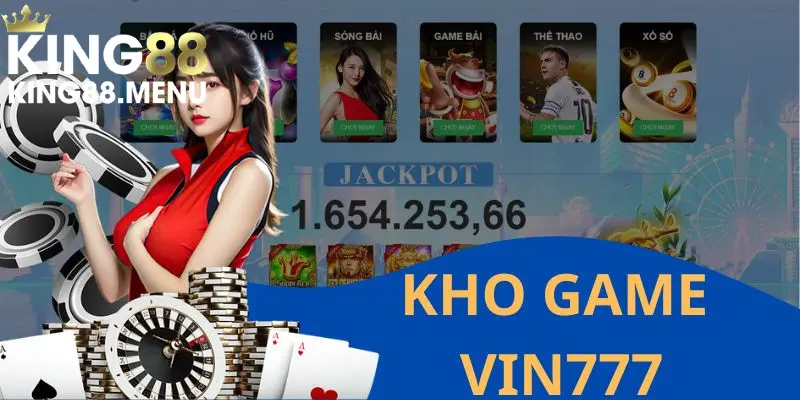 Khám phá kho game siêu chất của Vin777