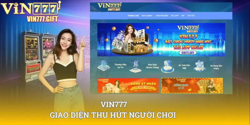 Đánh giá Vin777 thông qua giao diện