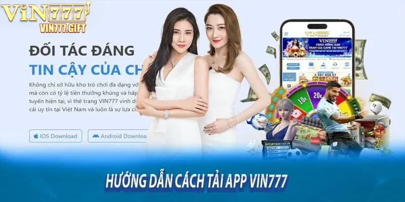 Tải app Vin777 nhanh chóng, tiện ích ngay trên điện thoại IOS