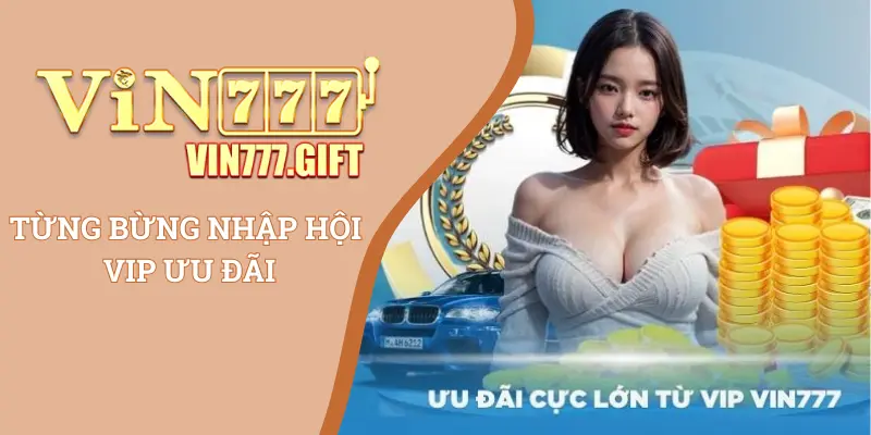 Chương trình hoàn trả siêu hấp dẫn tại VIP Vin777