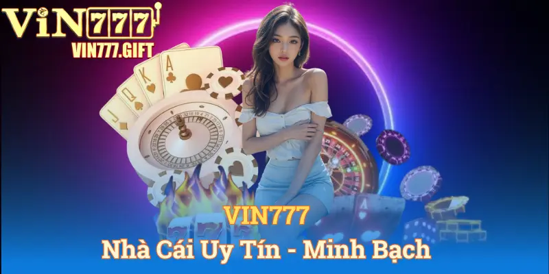 Giới thiệu sơ lược Vin777 là gì?