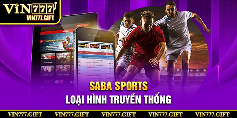 Cá cược thể thao truyền thống tại saba sports