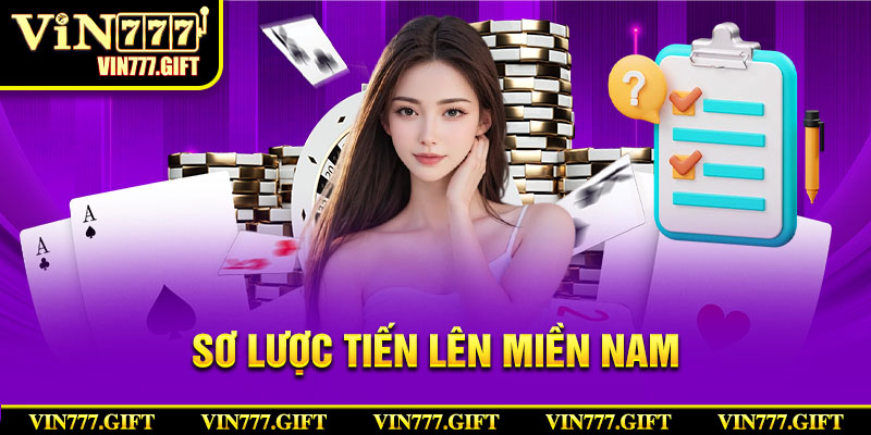 Sơ lược về trò chơi tiến lên miền nam